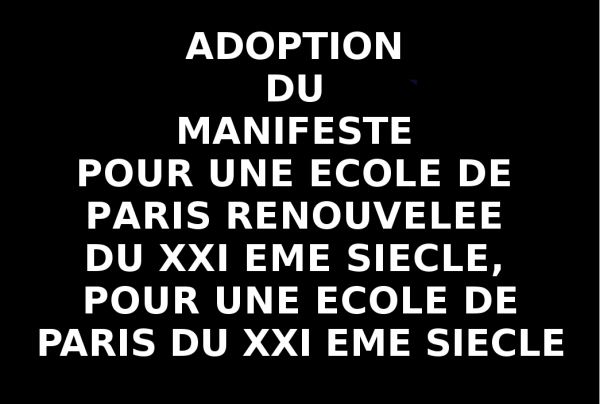 Adoption à PARIS le 23 Octobre 2020 du Manifeste pour une Ecole de PARIS 