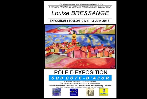 Louise BRESSANGE. Elle traduit ses émotions en peintures à l'huile ou aux pastels, avec un sens inné de la couleur et de l'architecture dans ses tableaux. Ses paysages sont une façon différente de voir, des symbioses d'harmonies, d'où surgit la vie.  
