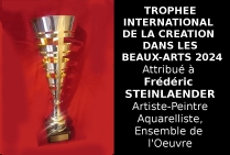 Trophée International de la Création dans les Beaux-Arts attribué par le Comité du Jury, au Maître émérite qui apporte un rayonnement remarquable à l'Aquarelle. Lauréat du Palmarès. Son Œuvre présente déjà des critères d'intemporalité. 	