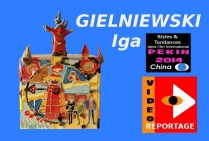 IGA GIELNIEWSKI, présentation de l'artiste à PEKIN 2014   V.O. 13 mn. 31 s.