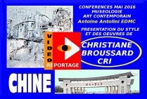 VIDEO de Présentation en Chine style et oeuvres Christiane BROUSSARD 